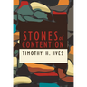 Stones of Contention
