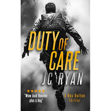 Duty of Care: A Rex Dalton Thriller
