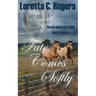 Fate Comes Softly