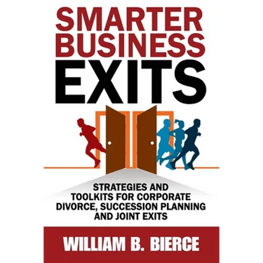 Smarter Business Exits: Strategies and Toolkits for Corporate Divorce, Succession Planning and Joint Exits