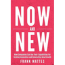 NOW and NEW: How Companies Can Use Their Capabilities For Scaling Innovation and Generating New Growth