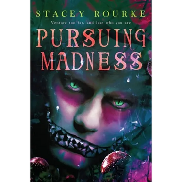Pursuing Madness