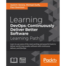 Learning DevOps: Learn to use some of the most exciting and powerful tools to deliver world-class quality software with continuous delivery and DevOps