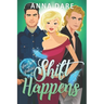 Shift Happens: An Urban Fantasy Mystery