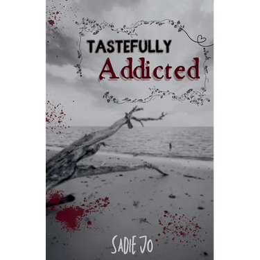 Tastefully Addicted