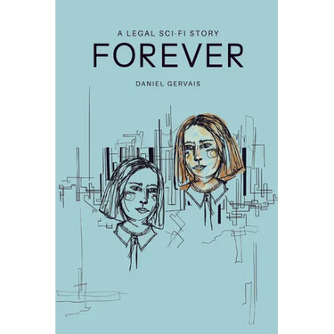 Forever: A Legal Sci-Fi Story
