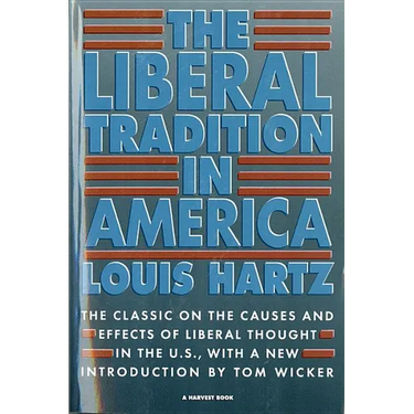 The Liberal Tradition in America