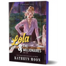 Lola & the Millionaires: Part Two (Deluxe Edition)