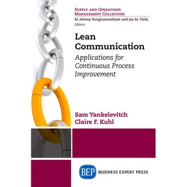 Lean Communication: Applications for Continuous Process Improvement