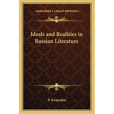 Ideals and Realities in Russian Literature