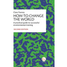 How to Change the World: A practical guide to successful environmental training