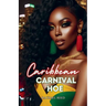 Caribbean Carnival Hoe