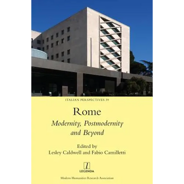 Rome: Modernity, Postmodernity and Beyond
