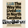 Way We Lived in North Carolina