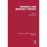 Gramsci and Marxist Theory (RLE: Gramsci)