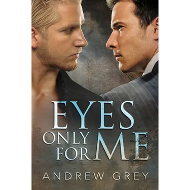 Eyes Only for Me