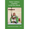 Father Calllistus Cayetano In His Own Words