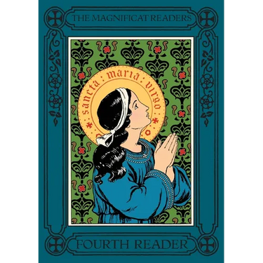 Magnificat Readers: Fourth Reader