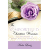 The Empowered Christian Woman: The promises of living well and aging well