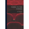 Going to the Cinema