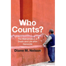 Who Counts?: The Mathematics of Death and Life After Genocide