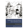 Ukraine and Russian Neo-Imperialism: The Divergent Break