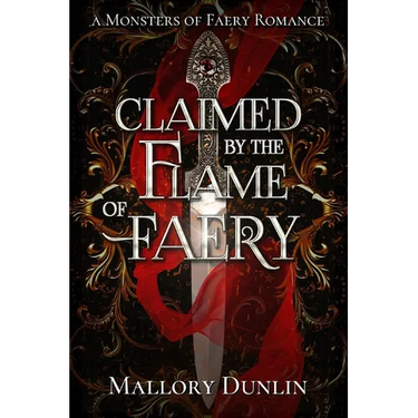 Claimed by the Flame of Faery: A Fae Dark Fantasy Romance