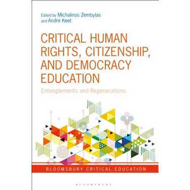 Critical Human Rights, Citizenship, and Democracy Education: Entanglements and Regenerations