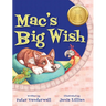 Mac's Big Wish: A Children's Book about the Power of Friendship