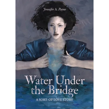 Water Under the Bridge: A Sort-of Love Story