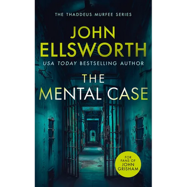 The Mental Case: A Gripping Legal Thriller That Will Keep You Guessing