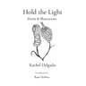Hold the Light: Poems & Illustrations