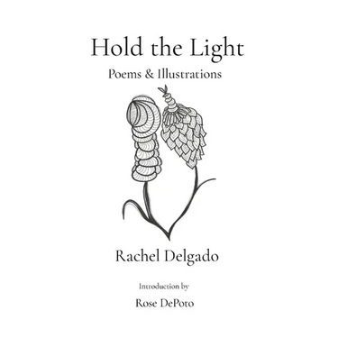 Hold the Light: Poems & Illustrations