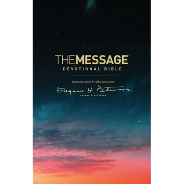 The Message Devotional Bible: Featuring Notes & Reflections from Eugene H. Peterson
