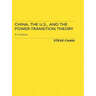 China, the Us and the Power-Transition Theory: A Critique