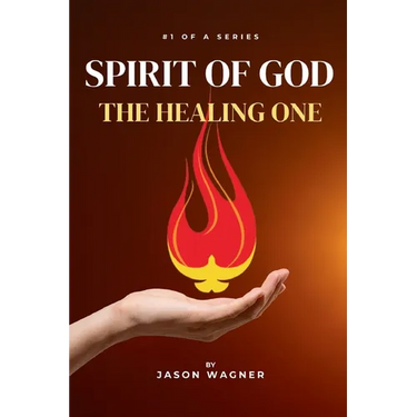 Spirit of God: The Healing One