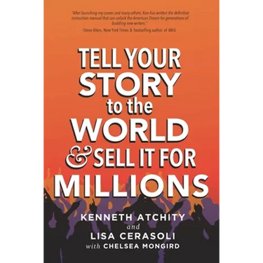 Tell Your Story to the World & Sell It for Millions
