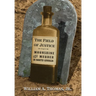 The Field of Justice: Moonshine and Murder In North Georgia