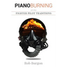 Piano Burning and Other Fighter Pilot Traditions