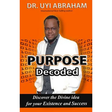 Purpose Decoded: Discover the Divine idea for your Existence and Success