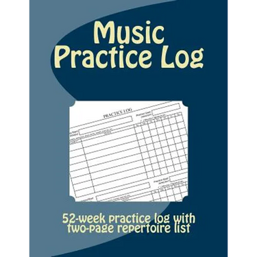Music Practice Log: 52-week practice log with two-page repertoire list