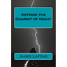 Astride the Chariot of Night: God of War & By This Axe!
