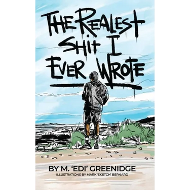 The Realest Shit I Ever Wrote