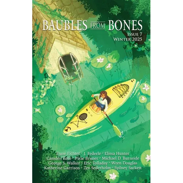 Baubles From Bones: Issue 7