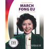 March Fong Eu: Activist and Politician: Activist and Politician