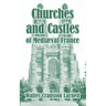Churches and Castles of Medieval France