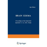 Brain Edema: Proceedings of the Symposium September 11-13, 1965, Vienna