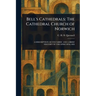 Bell's Cathedrals: The Cathedral Church of Norwich