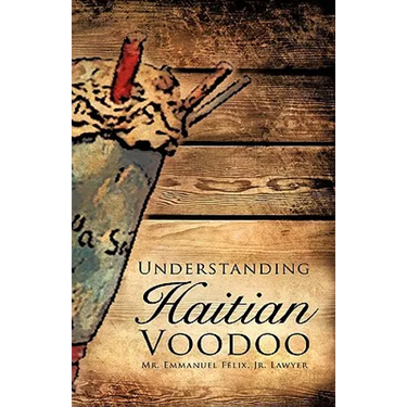 Understanding Haitian Voodoo