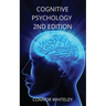 Cognitive Psychology: 2nd Edition